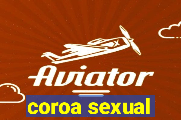 coroa sexual